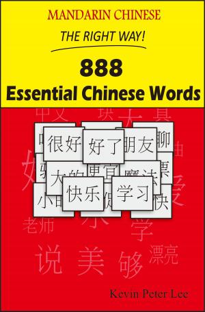 Book cover of Mandarin Chinese The Right Way! 888 Essential Chinese Words
