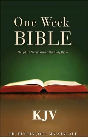 Cover of the book One Week Bible KJV by Dr Stuart Pattico
