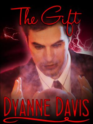 Cover of the book The Gift by Dyanne Davis