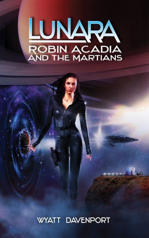Book cover of Lunara: Robin Acadia and the Martians
