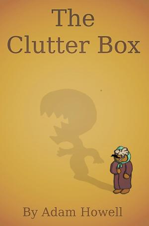 Cover of the book The Clutter Box by Tiffany Jackson