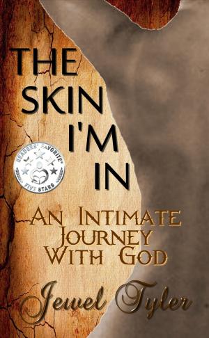 Cover of the book The Skin I'm In: An Intimate Journey With God by Felix Asade
