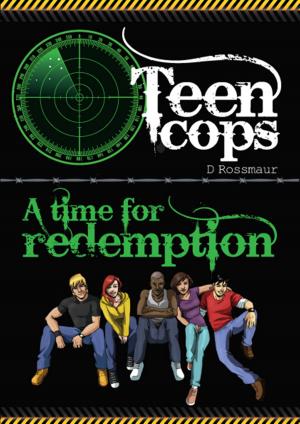 Cover of the book Teen Cops 'A Time for Redemption' by James Anderson