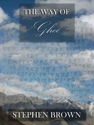 Cover of the book The Way of Ghee by Stephen Brown