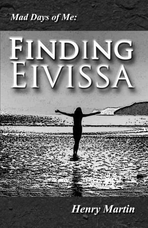 Cover of Mad Days of Me: Finding Eivissa