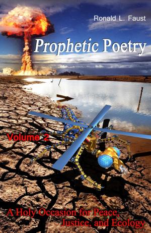 Cover of the book Prophetic Poetry: A Holy Occasion for Peace, Justice and Ecology by Wade C. Long