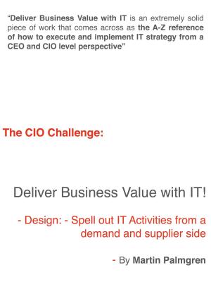 Book cover of The CIO Challenge: Deliver Business Value with IT! – Design: Spell out IT Activities from a demand and supplier side