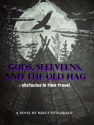 Cover of the book Gods, Sleeveens, and the Old Hag by Michele Scott, AK Alexander