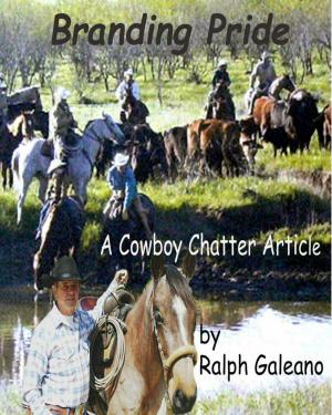 Cover of the book Branding Pride A Cowboy Chatter Article by Ralph Galeano