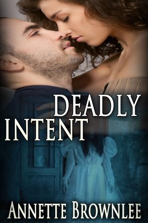 Book cover of Deadly Intent: Book Two In the Spirit Savers Series
