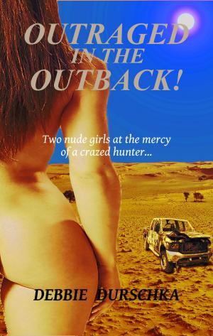 Cover of the book Outraged In The Outback by Suzy Ayers