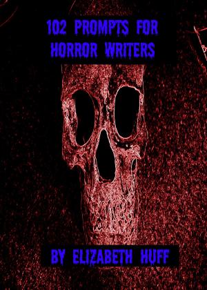 Book cover of 102 Prompts for Horror Writers