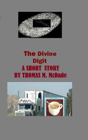 Cover of the book The Divine Digit by Thomas M. McDade
