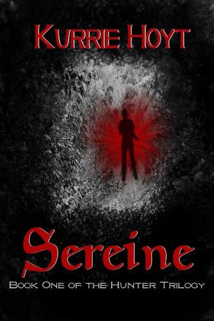 Book cover of Sereine: Book One of the Hunter Trilogy