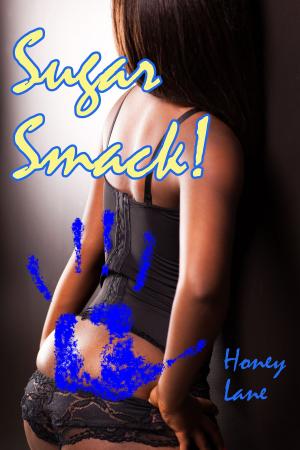 bigCover of the book Sugar Smack: Three Hot Spanking Stories by 