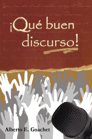 Cover of the book ¡Qué buen discurso! by Byron Watts