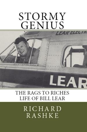 Cover of the book Stormy Genius: The Life of Aviation's Maverick Bill Lear by Ph.D Mathew Knowles