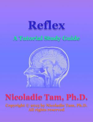 Cover of the book Reflex: A Tutorial Study Guide by Nicoladie Tam, Ph.D.