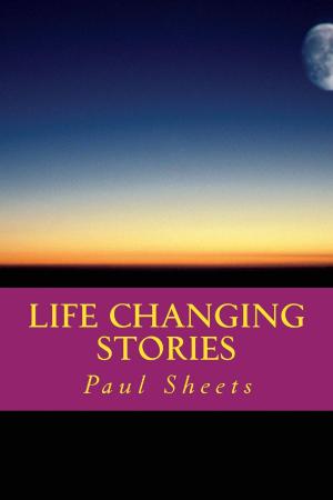 Cover of Life Changing Stories