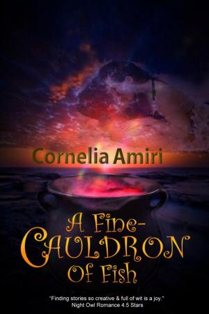 Cover of the book A Fine Cauldron Of Fish by Cornelia Amiri