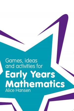 Cover of the book Games, Ideas and Activities for Early Years Mathematics by Ted Landau, Dan Frakes