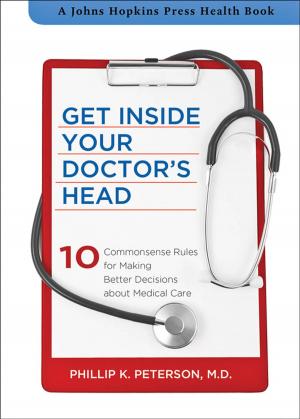 Cover of the book Get Inside Your Doctor's Head by Sean Nicholson-Crotty