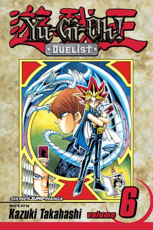 Cover of the book Yu-Gi-Oh!: Duelist, Vol. 6 by Yuki Shiwasu