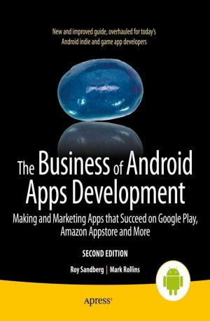 Cover of the book The Business of Android Apps Development by Joan Horvath, Rich Cameron