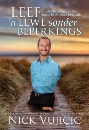 Cover of the book LEEF 'n lewe sonder beperkings (eBoek) by Max Lucado, Betsy St. Amant