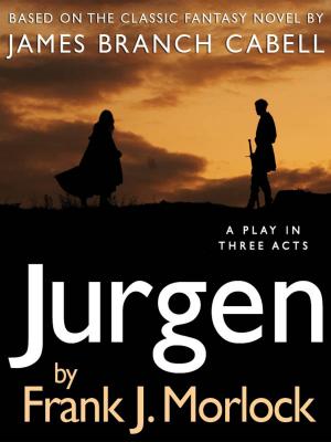 Cover of the book Jurgen: A Play in Three Acts by Edgar Rice Burroughs, Garrett P. Serviss, Edwin L. Arnold, StanleyG . Weinbaum, Frank Belknap Long Moore, Leigh Brackett