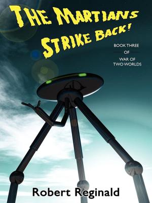 Cover of the book The Martians Strike Back! by George R.R. Martin, Mike Resnick, Pamela Sargent, Philip K Dick, Jay Lake