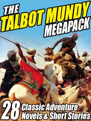 Book cover of The Talbot Mundy Megapack