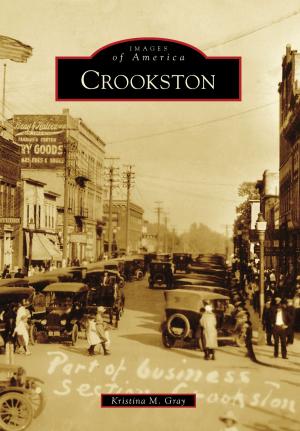 Cover of the book Crookston by Richard A. Santillan, Luis F. Fernandez, Angelina F. Veyna, Susan C. Luévano