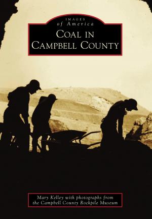 Cover of the book Coal in Campbell County by Stanley Schoonmaker, George Laurie