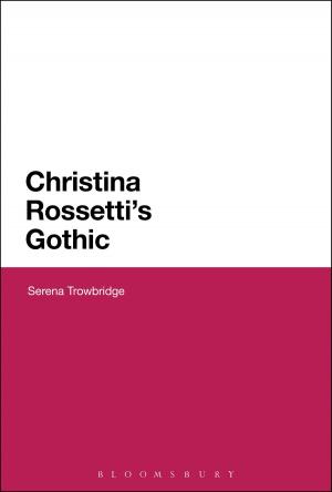 Cover of the book Christina Rossetti's Gothic by Leroy Thompson