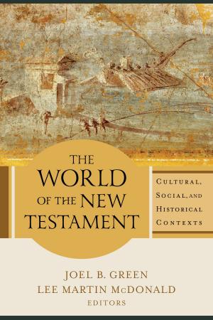 Cover of the book World of the New Testament, The by Baker Publishing Group