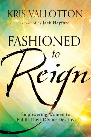 Cover of the book Fashioned to Reign by Clayton King