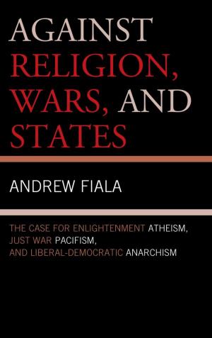 Book cover of Against Religion, Wars, and States
