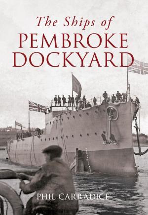 Book cover of The Ships of Pembroke Dockyard
