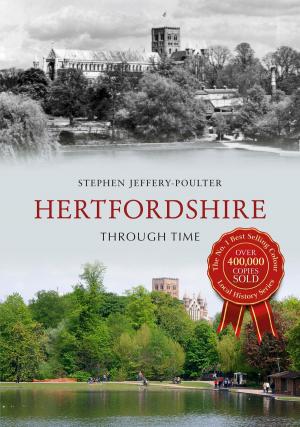 Cover of the book Hertfordshire Through Time by Anthony Poulton-Smith