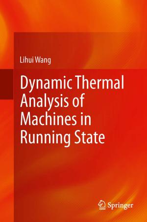 Cover of the book Dynamic Thermal Analysis of Machines in Running State by Chabane Djeraba, Dan A. Simovici