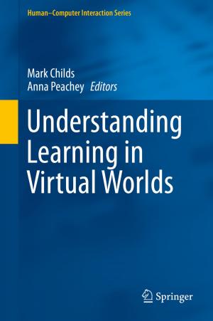 Cover of the book Understanding Learning in Virtual Worlds by Yu Shi, Hai-Wen Ge, Rolf D. Reitz
