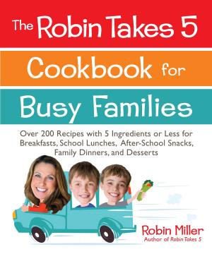 Book cover of The Robin Takes 5 Cookbook for Busy Families
