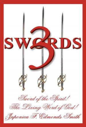Cover of the book 3 Swords by Jerome A. Jochem M.S. M.A.