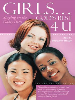 Cover of the book Girls … God’S Best 4 U by Leah Bethune Stevens
