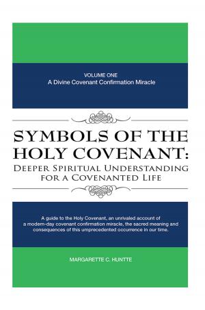 Cover of the book Symbols of the Holy Covenant: Deeper Spiritual Understanding for a Covenanted Life by Colleen Lear Hosford