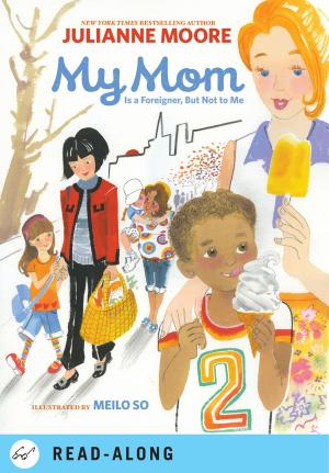 Cover of the book My Mom Is a Foreigner, But Not to Me by Elizabeth May