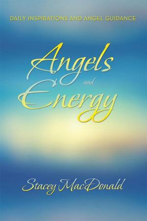Cover of the book Angels and Energy by Dr. Robert J. Newton J.D. N.D.