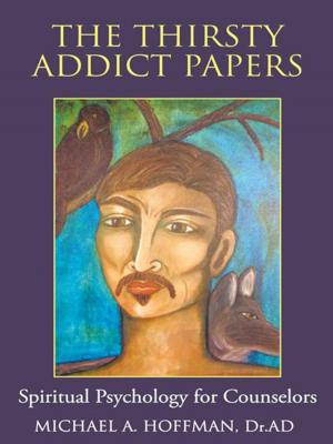 Book cover of The Thirsty Addict Papers
