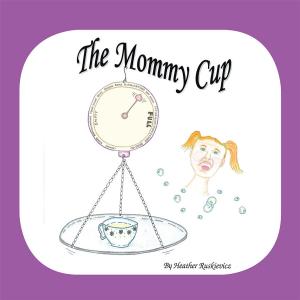 Cover of the book The Mommy Cup by H. Richard McKnight